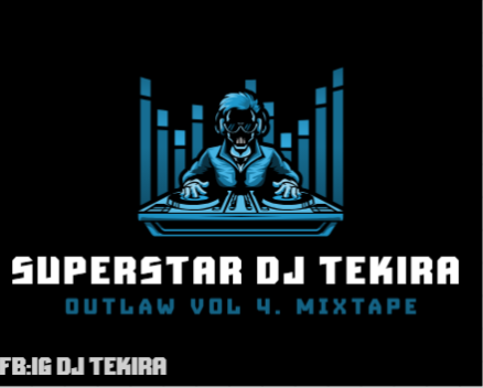 SuperStar-DJ-Tekira-Outlaw-Vol4-Mixtape